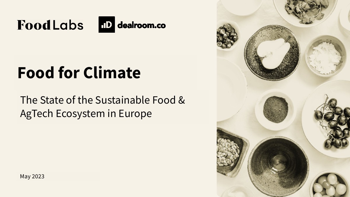 Dealroom：2023年欧洲可持续性食物和农业科技报告